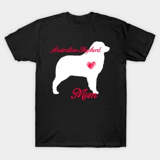 Australian shepherd mom   cute mother's day t shirt for dog lovers T-Shirt